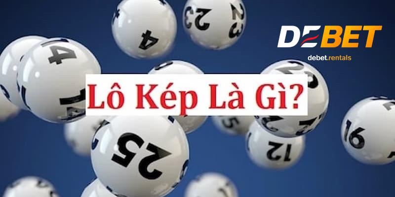 Lô kép là gì?