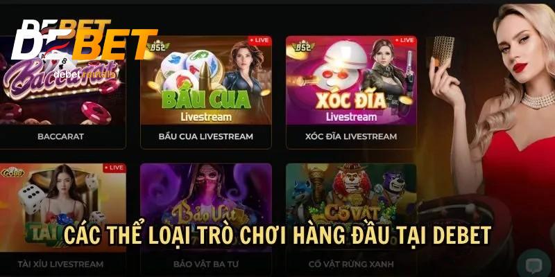 DEBET 5 Các thể loại trò chơi tại Debet